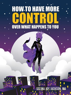 cover image of How to Have More Control Over What Happens to You
